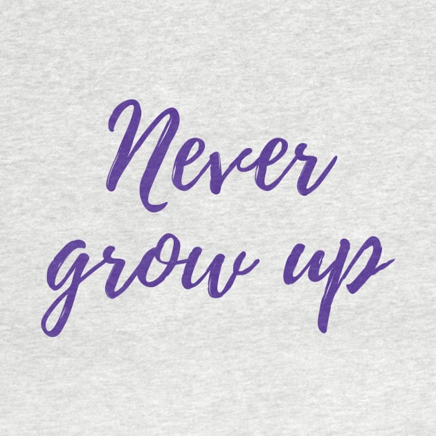 Never Grow Up by ryanmcintire1232